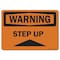 Signmission OSHA Warning Decal, Step Up, 10in X 7in Decal, 10" W, 7" H, Landscape, Step Up OS-WS-D-710-L-19713 - alternate 1